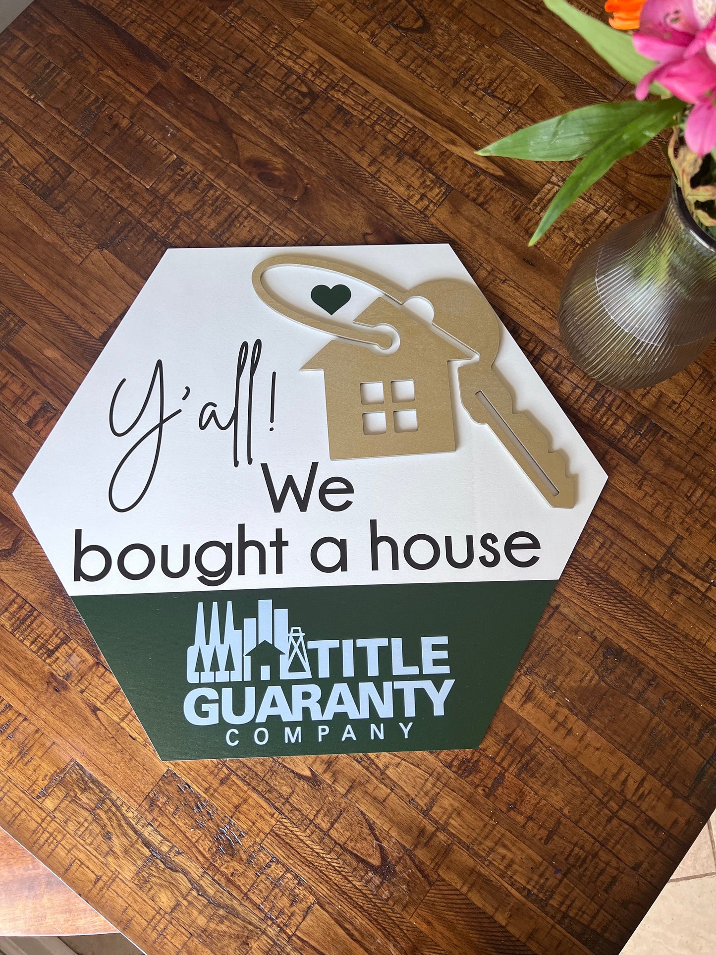 Y’all we bought a house sign , real estate closing sign, hexagon real estate sign, wooden closing sign, real estate agent prop sign