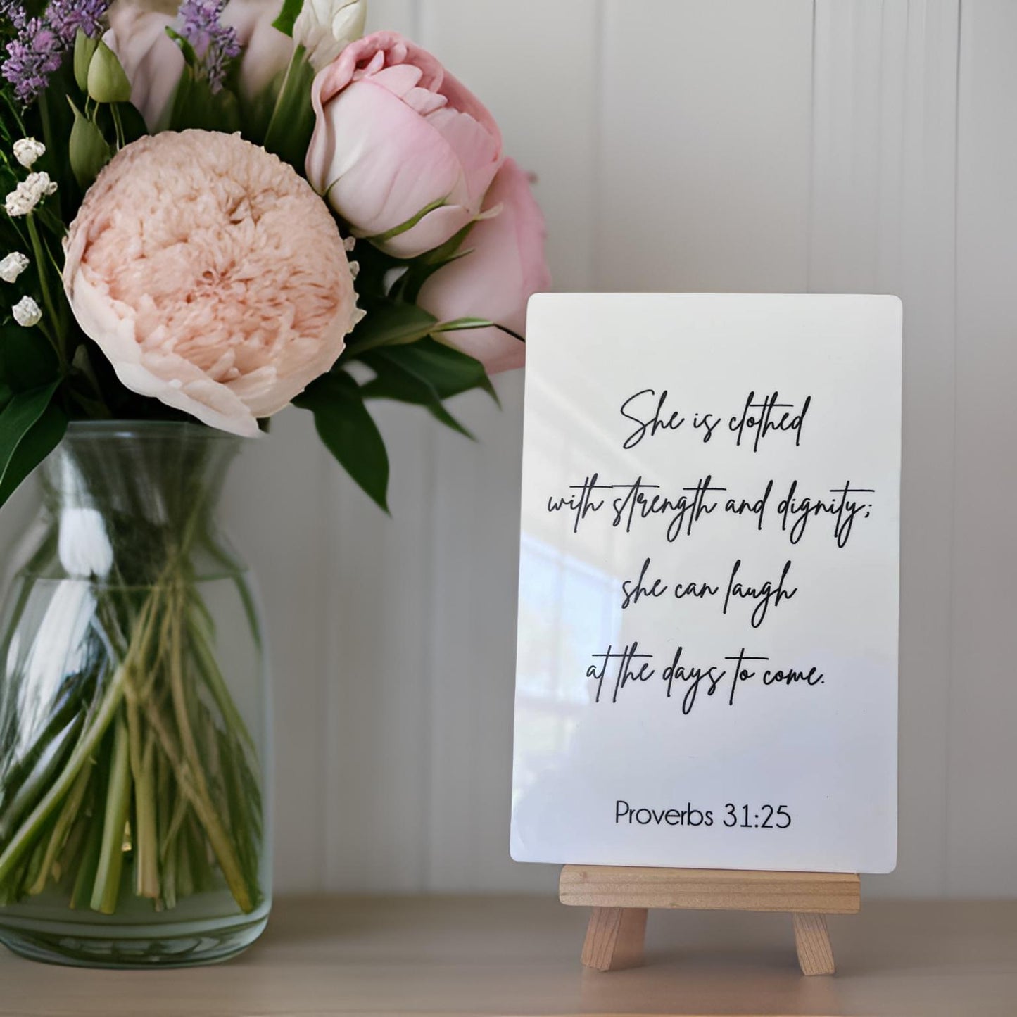 Proverbs 31:25 scripture sign, Acrylic tabletop sign with easel stand