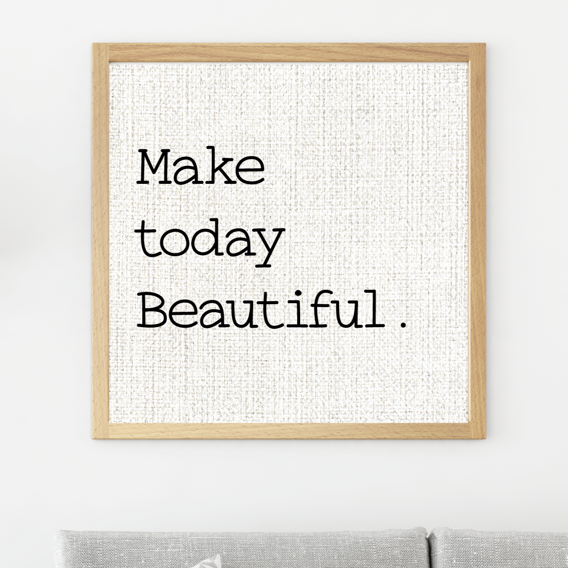 Inspiration farmhouse sign - make today beautiful sign. inspiration