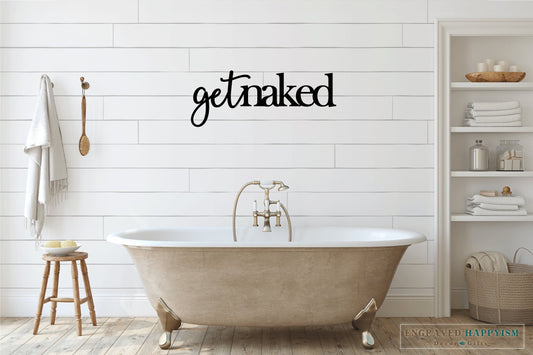 Get naked wood sign, room decor, home decor, custom get naked sign, home inspiration, wall decor, fully customizable, funny bathroom
