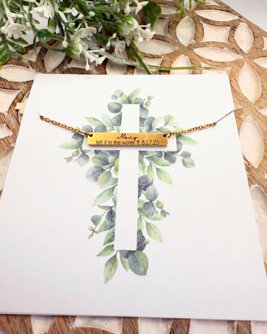 Personalized baptism bar necklace - Left it in the water - engraved name and baptism date