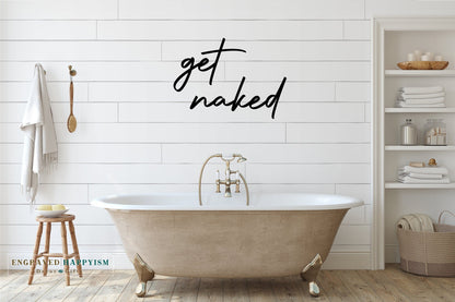 Get naked wood sign, room decor, home decor, custom get naked sign, home inspiration, wall decor, fully customizable, funny bathroom