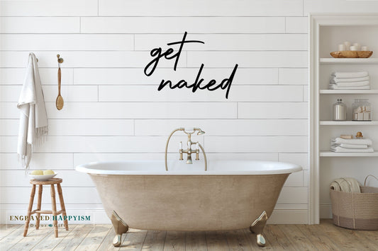 Get naked wood sign, room decor, home decor, custom get naked sign, home inspiration, wall decor, fully customizable, funny bathroom