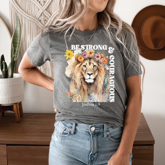 Be strong & courageous Joshua 1:9 womens tee shirt