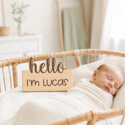 Hello I'm "___" Engraved Newborn sign with baby name