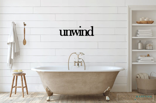 Unwind wood sign, bathtub sign, bathtub decor, room decor, home decor, custom wood sign, home inspiration, wall decor, fully customizable