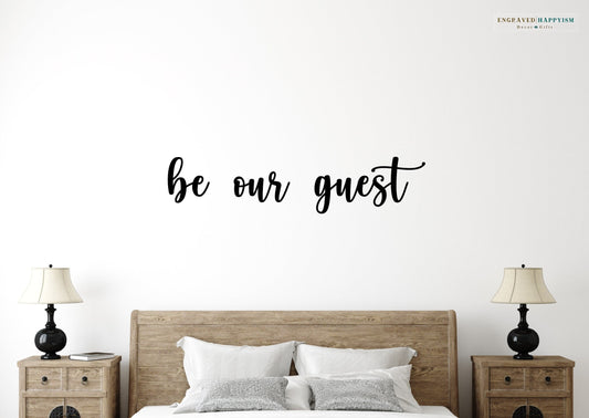 Be our guest wood sign, be our guest laser wood sign, custom guest room decor, guest room decor, be our guest sign, Happyism, inspiration