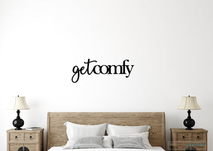 Get comfy wood sign, room decor, home decor, custom get comfy sign, home inspiration, wall decor, fully customizable, Happyism, guestroom