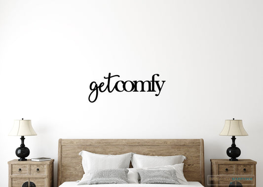 Get comfy wood sign, room decor, home decor, custom get comfy sign, home inspiration, wall decor, fully customizable, Happyism, guestroom