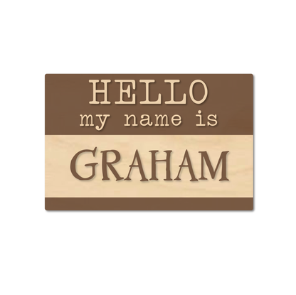 Hello I'm "___" Engraved Newborn sign with baby name