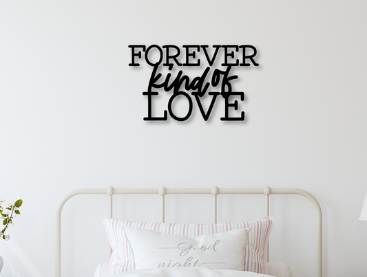 Forever Kind of Love Sign - Happyism, Inc. Engraving 